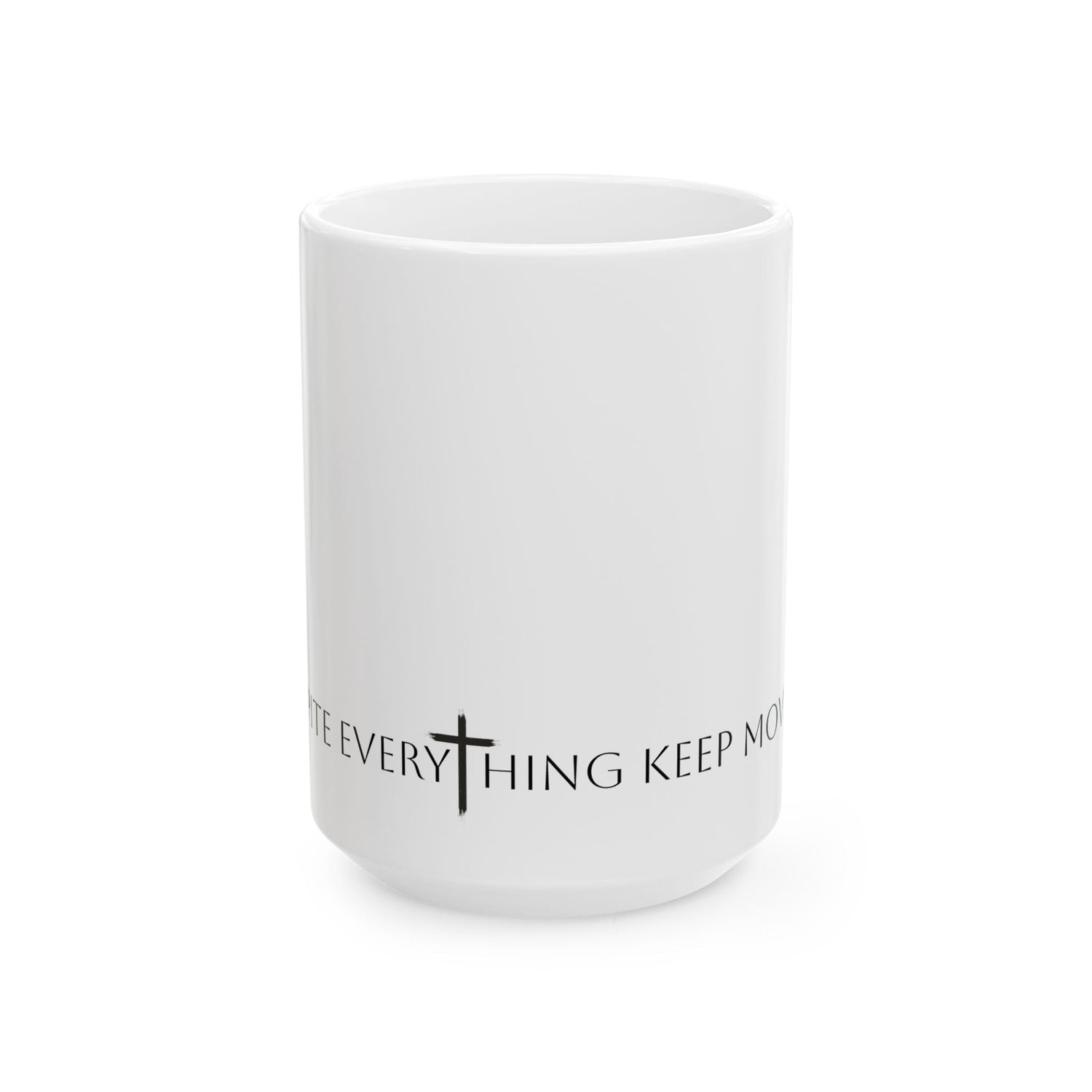 Despite Everything Keep Moving - Cup Collection